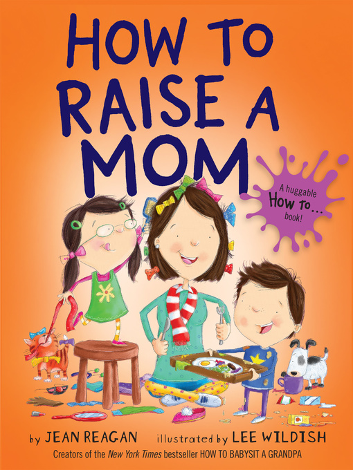 Title details for How to Raise a Mom by Jean Reagan - Available